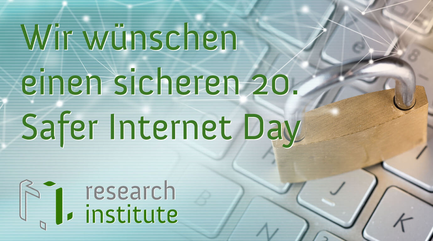 Wir wünschen einen sicheren Safer Internet Day - Research Institute