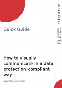 Quick Guide - How to visually communicate in a data protection-compliant way