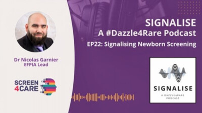Dr Nicolas Garnier, EFPIA Lead - Screen4Care, Signalize, a Dazzle4Rare Podcast - EP22: Signalising Newborn Screening