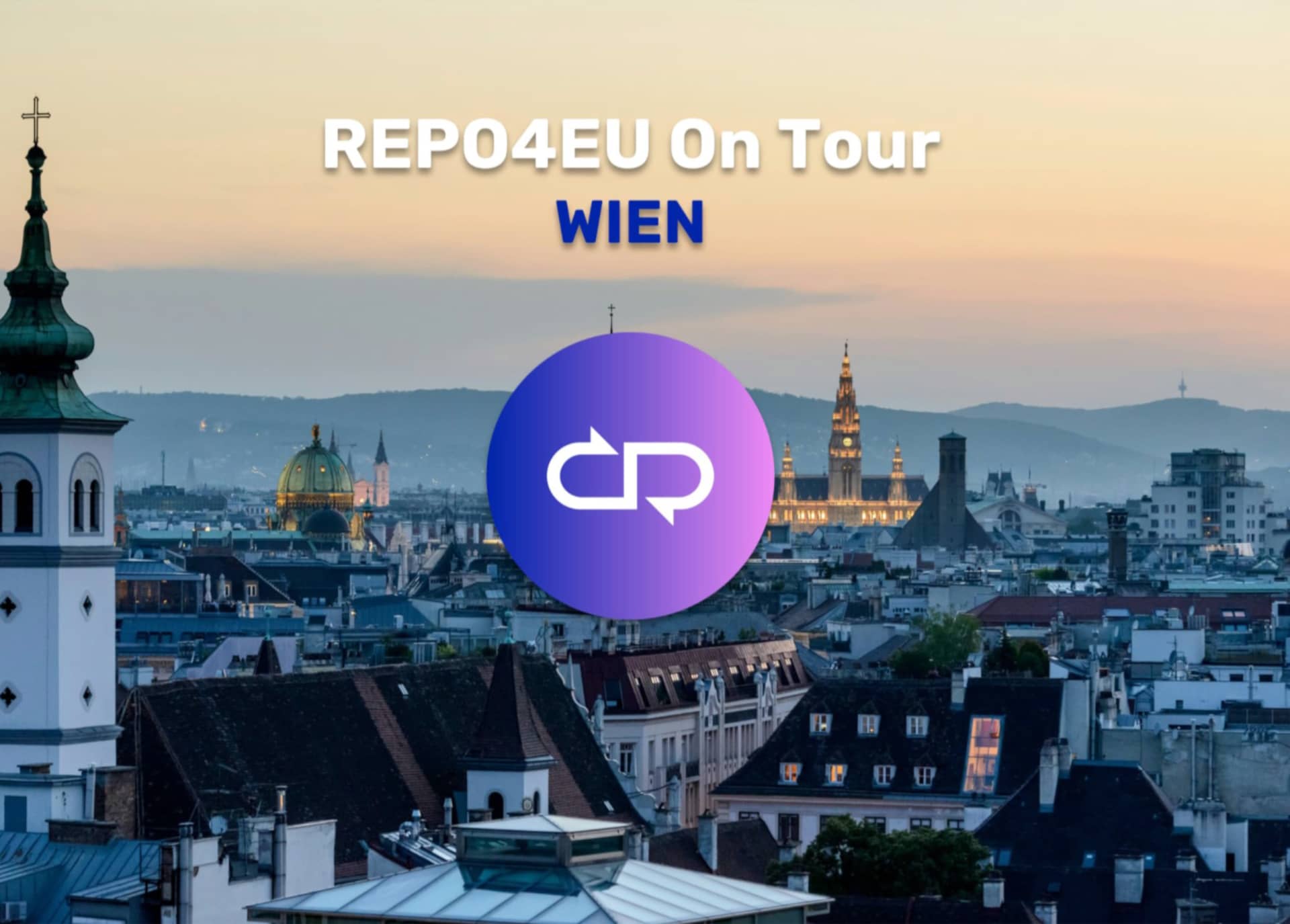 REPO4EU On Tour WIEN (im Hintergrund ist Wien bei Sonnenaufgang zu sehen)