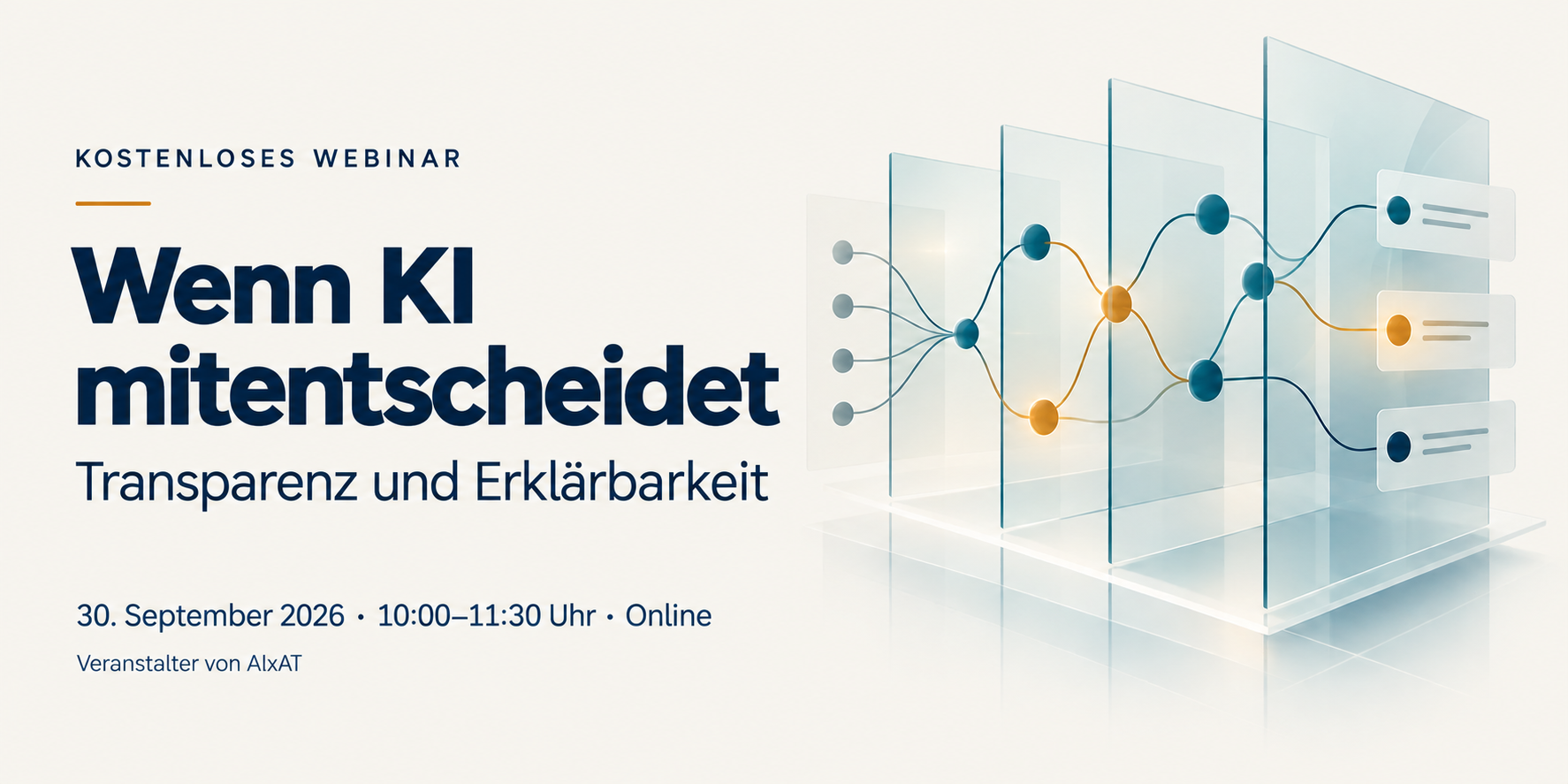 Webinar „Wenn KI mitentscheidet: Transparenz und Erklärbarkeit“, 30. September 2026, 10:00–11:30 Uhr, online. Transparente Ebenen mit vernetzten Entscheidungspfaden illustrieren das Thema.